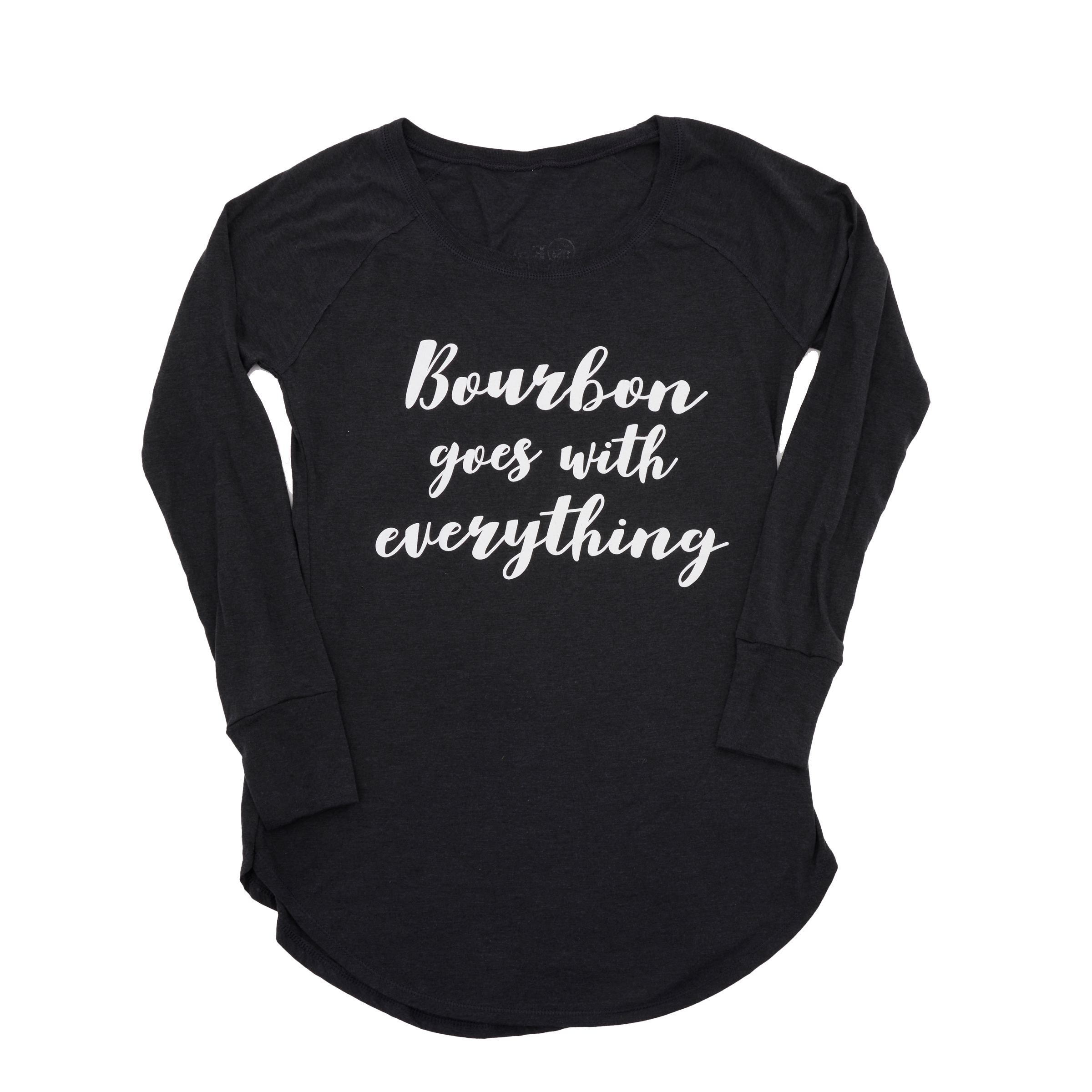 Bourbon Goes with Everything Ladies Shirt